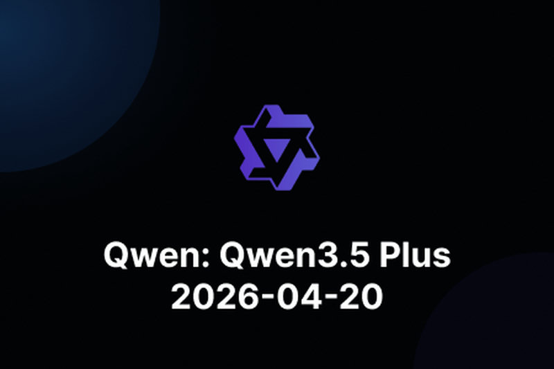 Qwen: Qwen3.5 Plus 2026-04-20