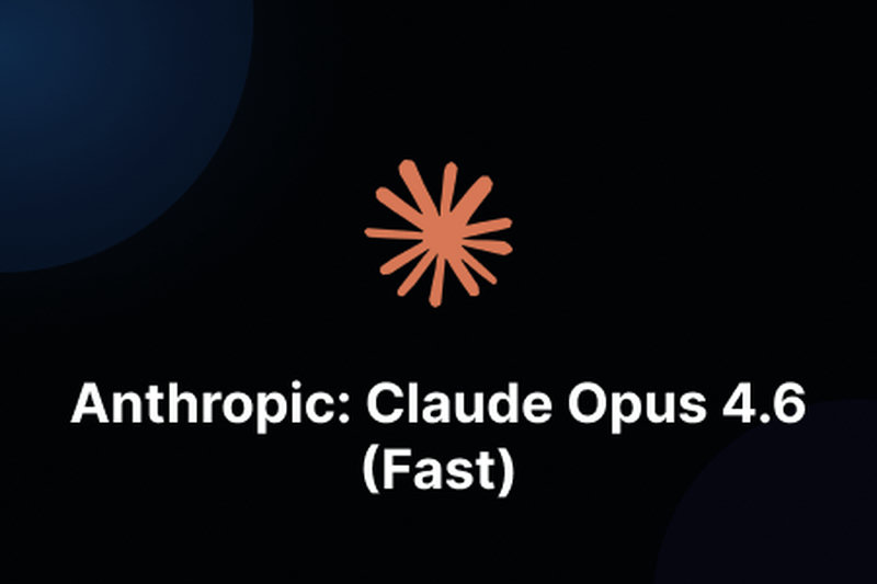 Anthropic: Claude Opus 4.6 (Fast)