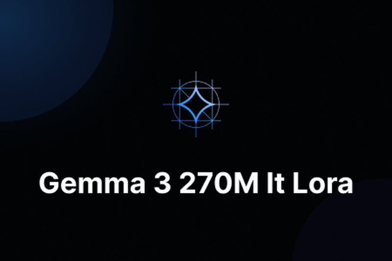 Gemma 3 270M It Lora