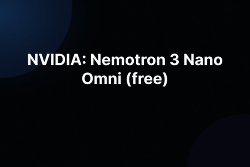 NVIDIA: Nemotron 3 Nano Omni (free)